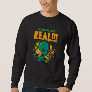 Sudadera Los humanos son REALES!!!!!! Ilustrador alienígena