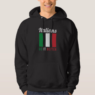 Sudadera Los italianos lo hacen mejor Diseño para los itali