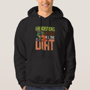 Sudadera Los jardineros saben toda la suciedad