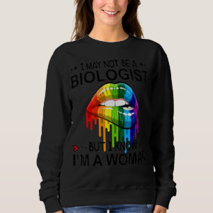 Sudadera Los labios del arcoiris tal vez no sea un biólogo 