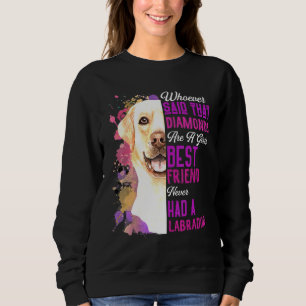 Sudadera Los Labradors Son Los Chicas Mejor Amigo Perro Mam