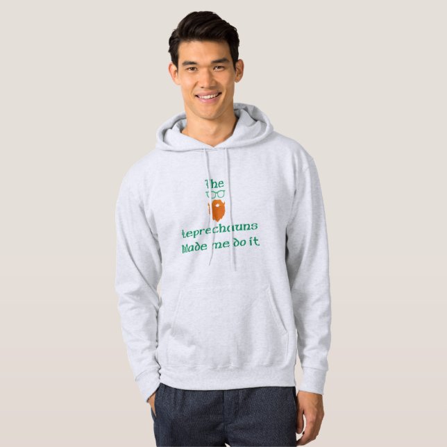 Sudadera Los Leprechauns Me Hicieron Hacerlo (Anverso completo)
