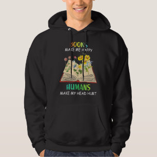 Sudadera Los libros me hacen felices a los seres humanos ha