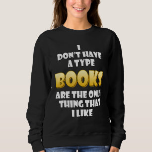 Sudadera Los Libros Son Lo Único Que Me Gusta De La Velocid