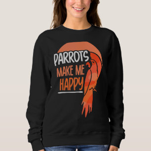 Sudadera Los loros me hacen feliz Mascota animal loro