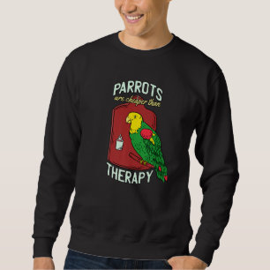 Sudadera Los loros Son Más Baratos Que Las Terapias El Loro