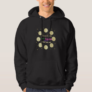 Sudadera Los maestros siempre saben cuándo hay luna llena