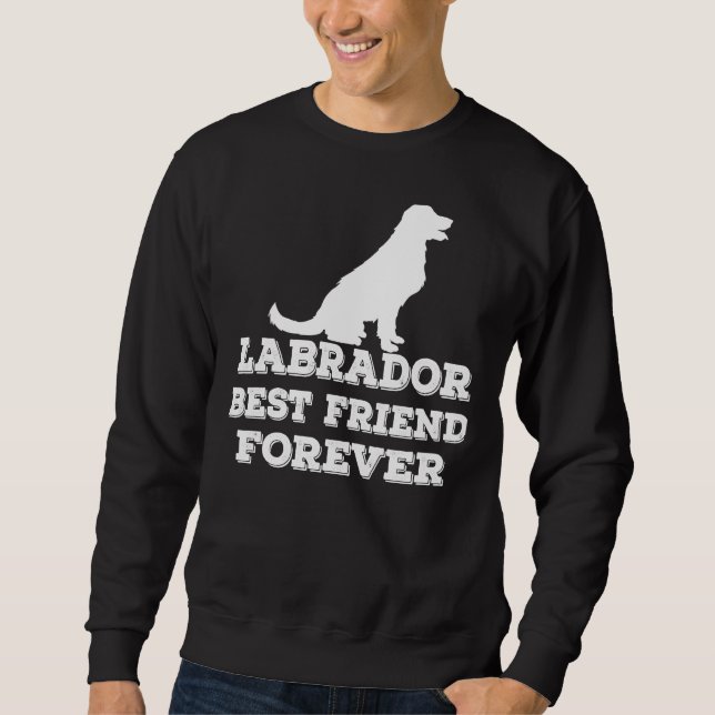 Sudadera Los mejores amigos de Labrador para siempre (Anverso)