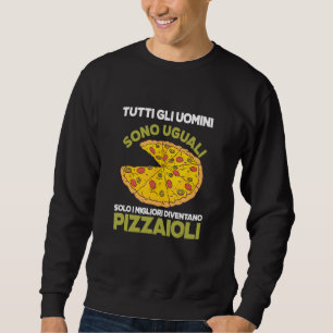 Sudadera Los mejores hombres se convierten en Pizzaioli Bak