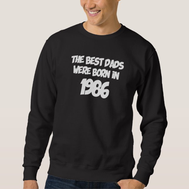 Sudadera Los Mejores Papás Nacieron En 1986 (Anverso)