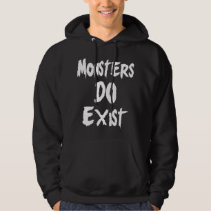 Sudadera Los monstruos existen