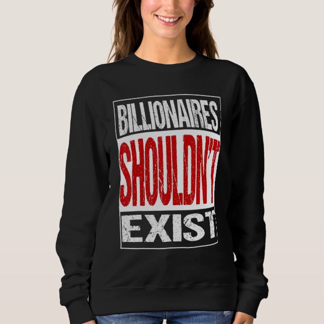 Sudadera Los multimillonarios no deberían salir (Anverso)