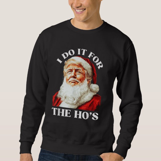 Sudadera Los Navidades de Trump, Santa Claus, lo hago por e (Anverso)