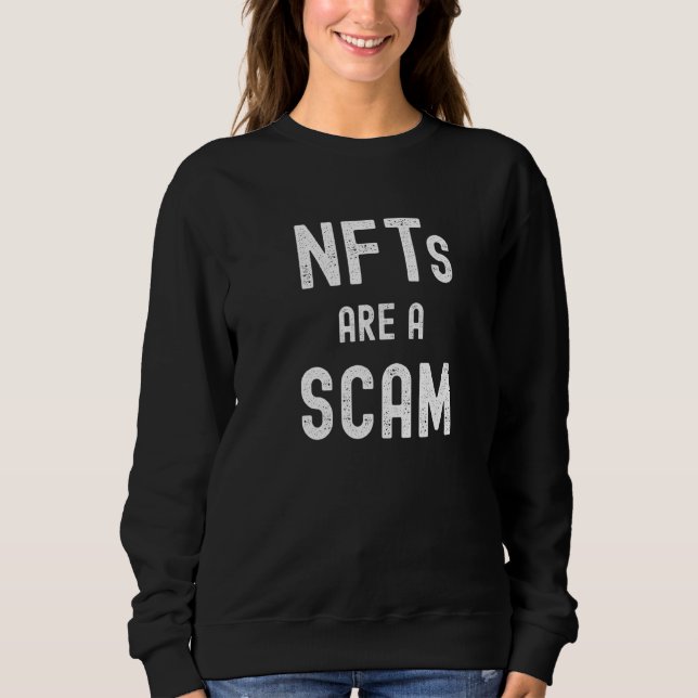 Sudadera Los Nfts Son Una Estafa Que Los Tokens No Fungible (Anverso)