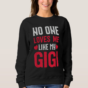 Sudadera Los nietos de la abuela dan a nadie que me ame com