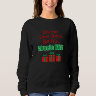 Sudadera Los niños de Santa no me entienden. Abuelo va a se
