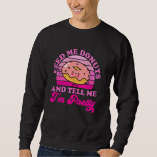 Sudadera Los niños no me dan de comer donuts me dicen que s