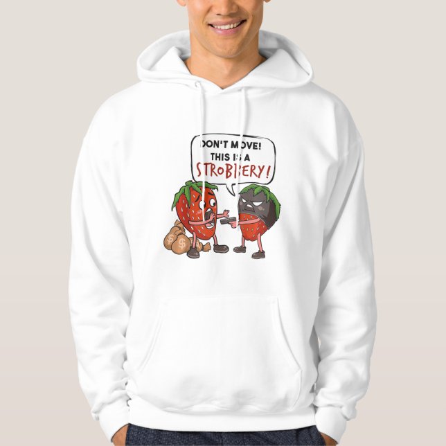 Sudadera Los niños no mueven esto es un Strawberr de atraco (Anverso)
