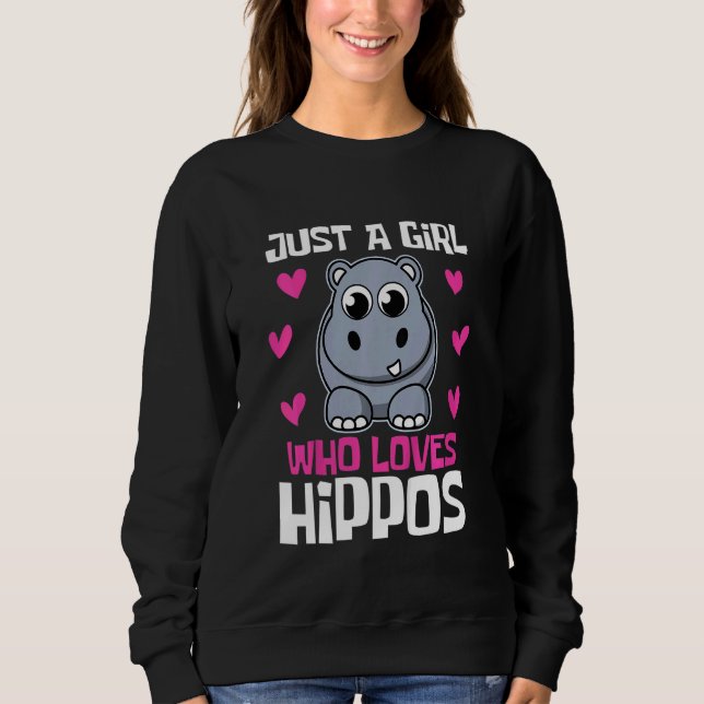 Sudadera Los Niños Solo Son Un Chica Que Ama Al Hippos Hipp (Anverso)