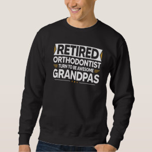Sudadera Los Ortodontistas Retirados Se Vuelven Abuelos Ate