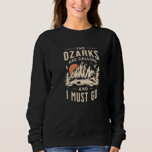 Sudadera Los Ozarks dicen que debo ir a la Gran Montaña V