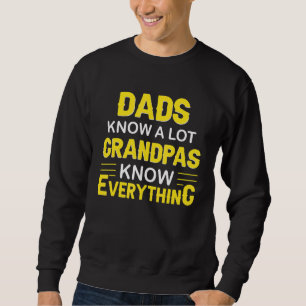 Sudadera Los papás saben mucho los abuelos lo saben todo- A
