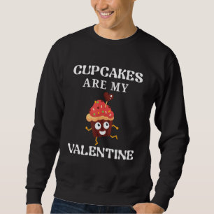 Sudadera Los pasteles son mi regalo de San Valentín, 14 de