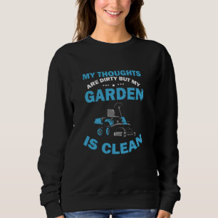 Sudadera Los pensamientos son jardín sucio es jardín limpio