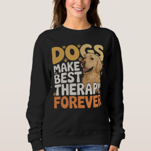 Sudadera Los perros hacen la mejor terapia para los amantes