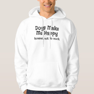 Sudadera Los perros no me hacen humanos felices