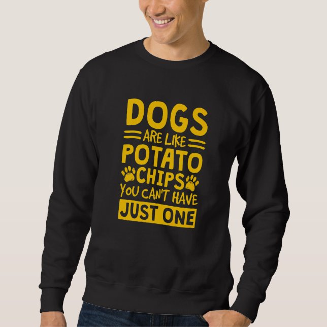 Sudadera Los perros son como las patatas fritas que no pued (Anverso)