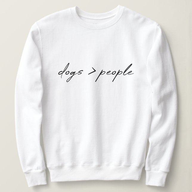 Sudadera Los perros son más grandes que la gente | Script D (Anverso del diseño)