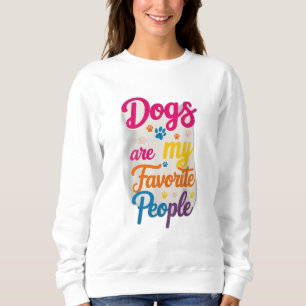Sudadera Los perros son mi gente favorita