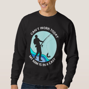 Sudadera Los Pescadores No Pueden Trabajar Hoy Mi Brazo Est