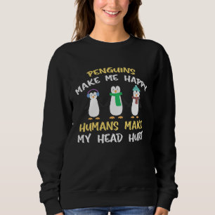 Sudadera Los pingüinos me hacen feliz gente me duele la cab