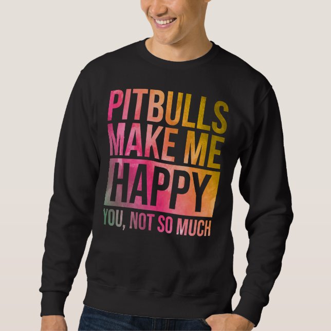 Sudadera Los Pitbulls Me Hacen Feliz En Acuarela (Anverso)