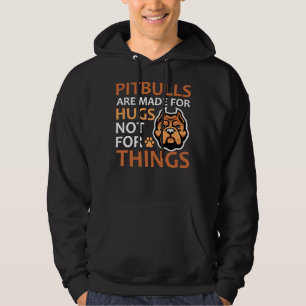Sudadera Los Pitbulls Son Para Abrazos, No Para Cosas
