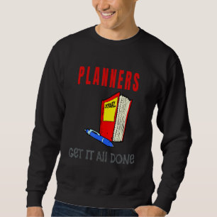 Sudadera Los planificadores lo hacen todo