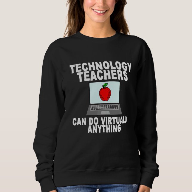 Sudadera Los profesores de tecnología pueden hacer práctica (Anverso)