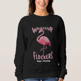 Sudadera Los Relojes De Whassup Flamingo Diseñan Un Flamenz