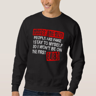 Sudadera Los rosas Son Personas Rojas Falsas Me Quedo A Mí 