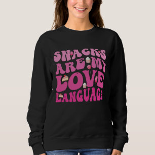 Sudadera Los Snacks Son Mi Lenguaje del Amor Tienda de Dulc