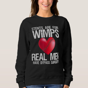 Sudadera Los stents de corazón son para Wimps Los Hombres R