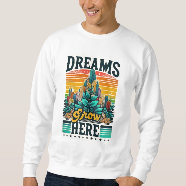 Sudadera Los sueños crecen aquí (Anverso)