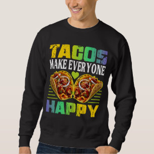 Sudadera los tacos hacen feliz a todos