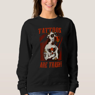 Sudadera Los tatuajes son animales de cabra trasnochados qu