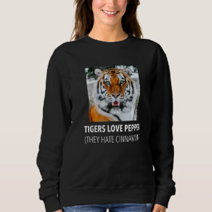 Sudadera Los tigres aman a los Pepper y odian la canela