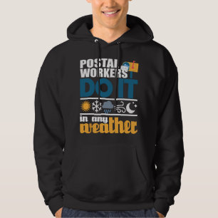 Sudadera Los trabajadores postales lo hacen con cualquier c