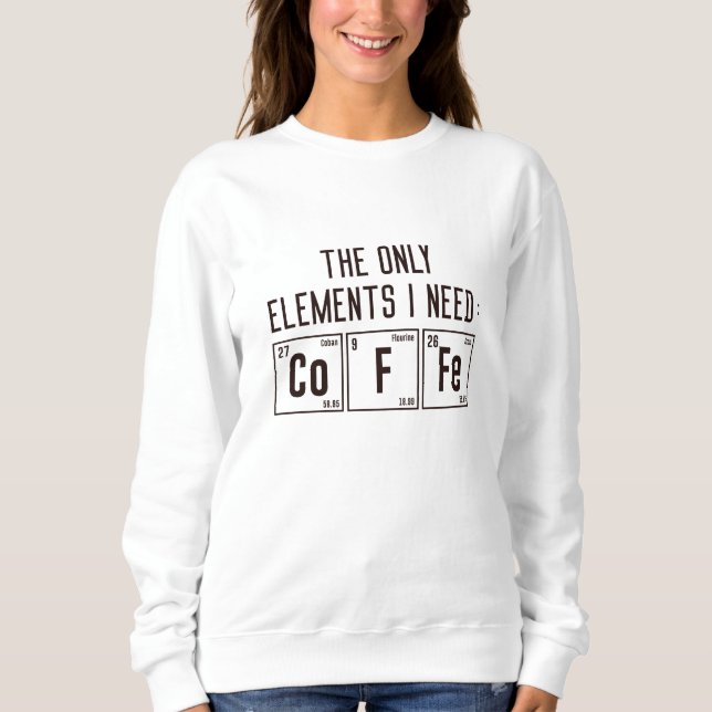 Sudadera Los únicos elementos que necesito (Anverso)