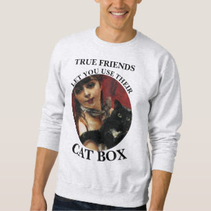 SUDADERA LOS VERDADEROS AMIGOS TE PERMITEN USAR SU CAJA CAT